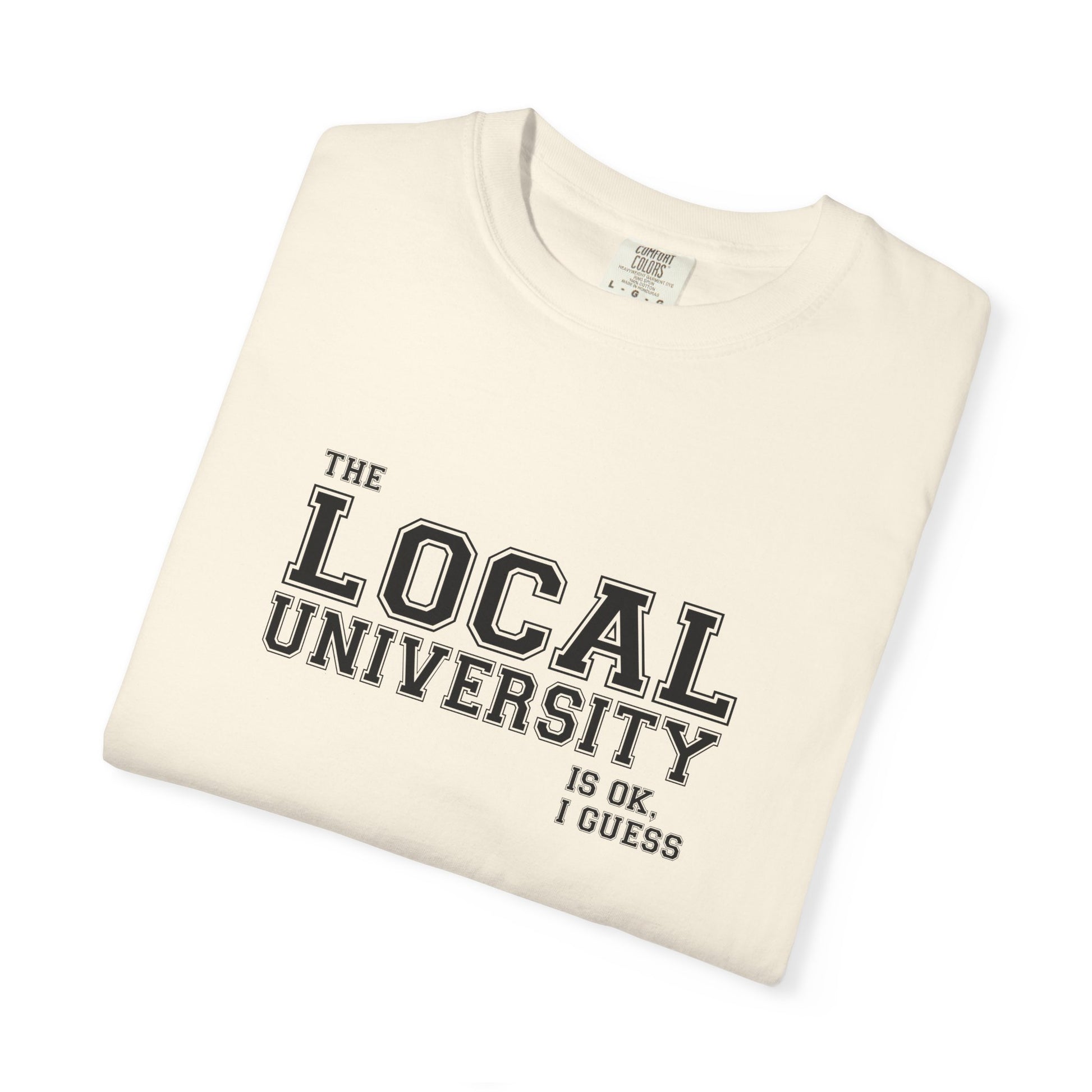 T-Shirt — Local University