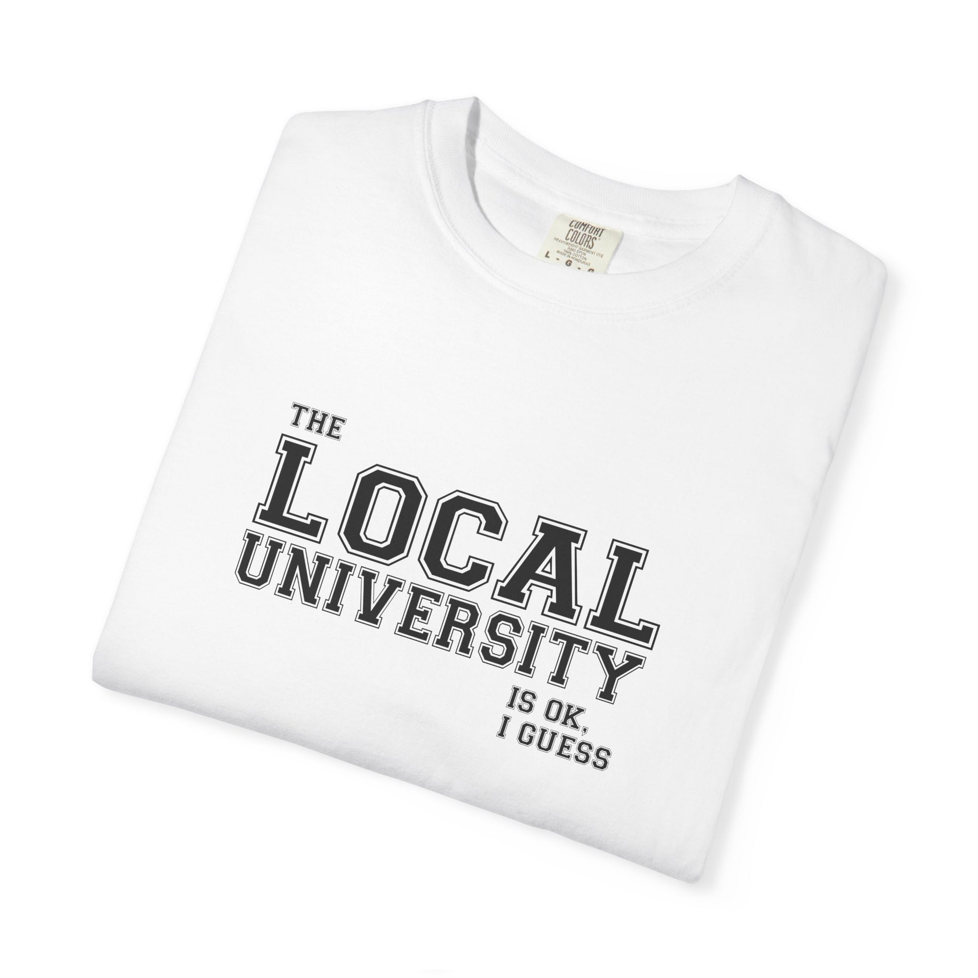 T-Shirt — Local University