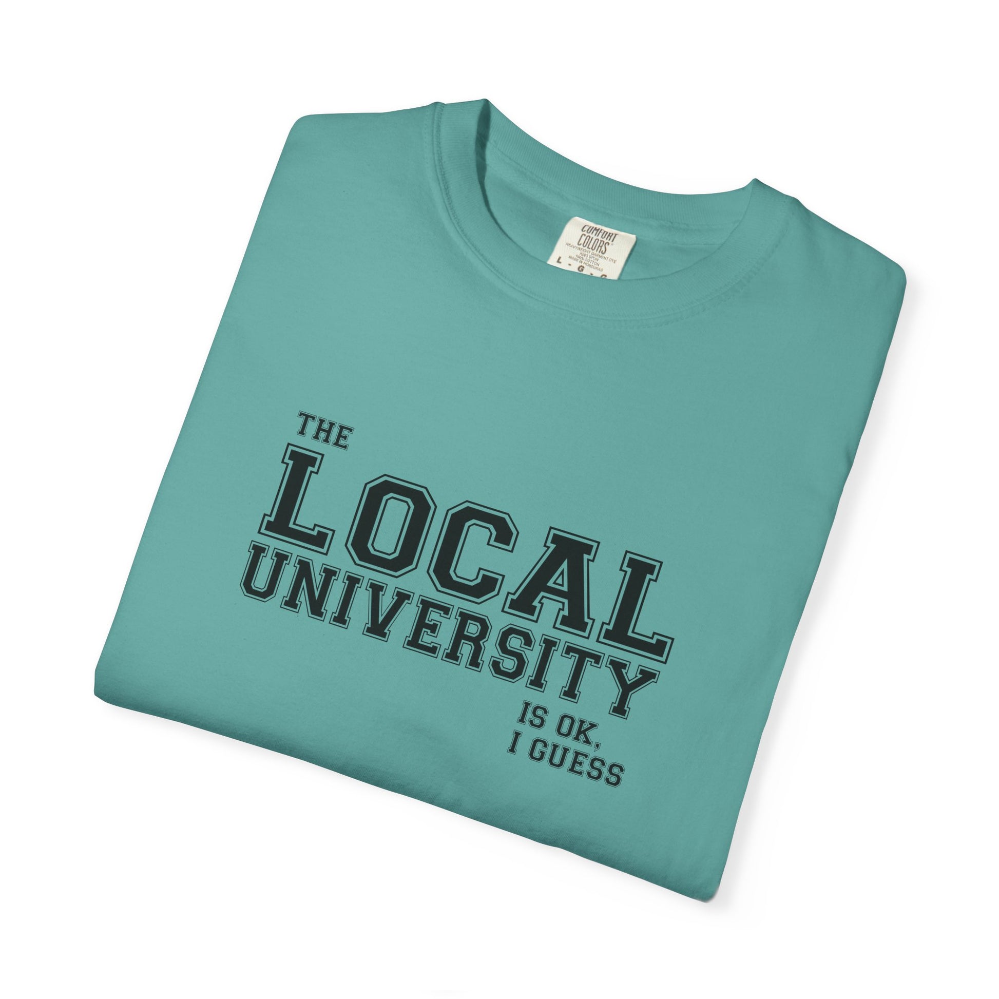 T-Shirt — Local University