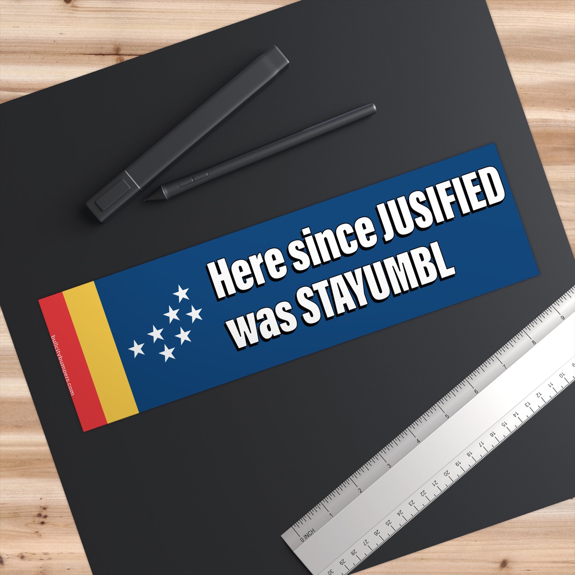 Stickers - Since JUSIFIED was STAYUMBL