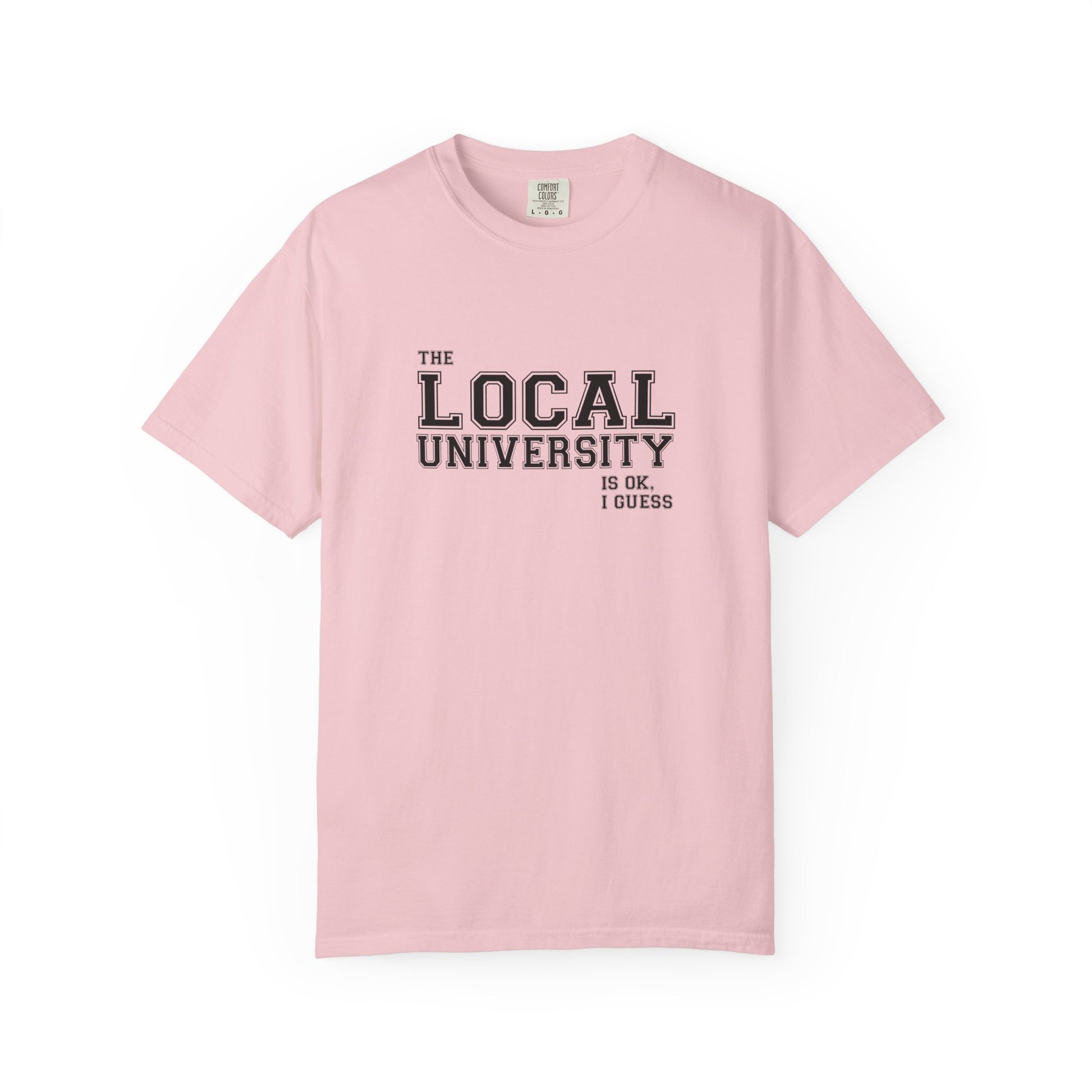 T-Shirt — Local University