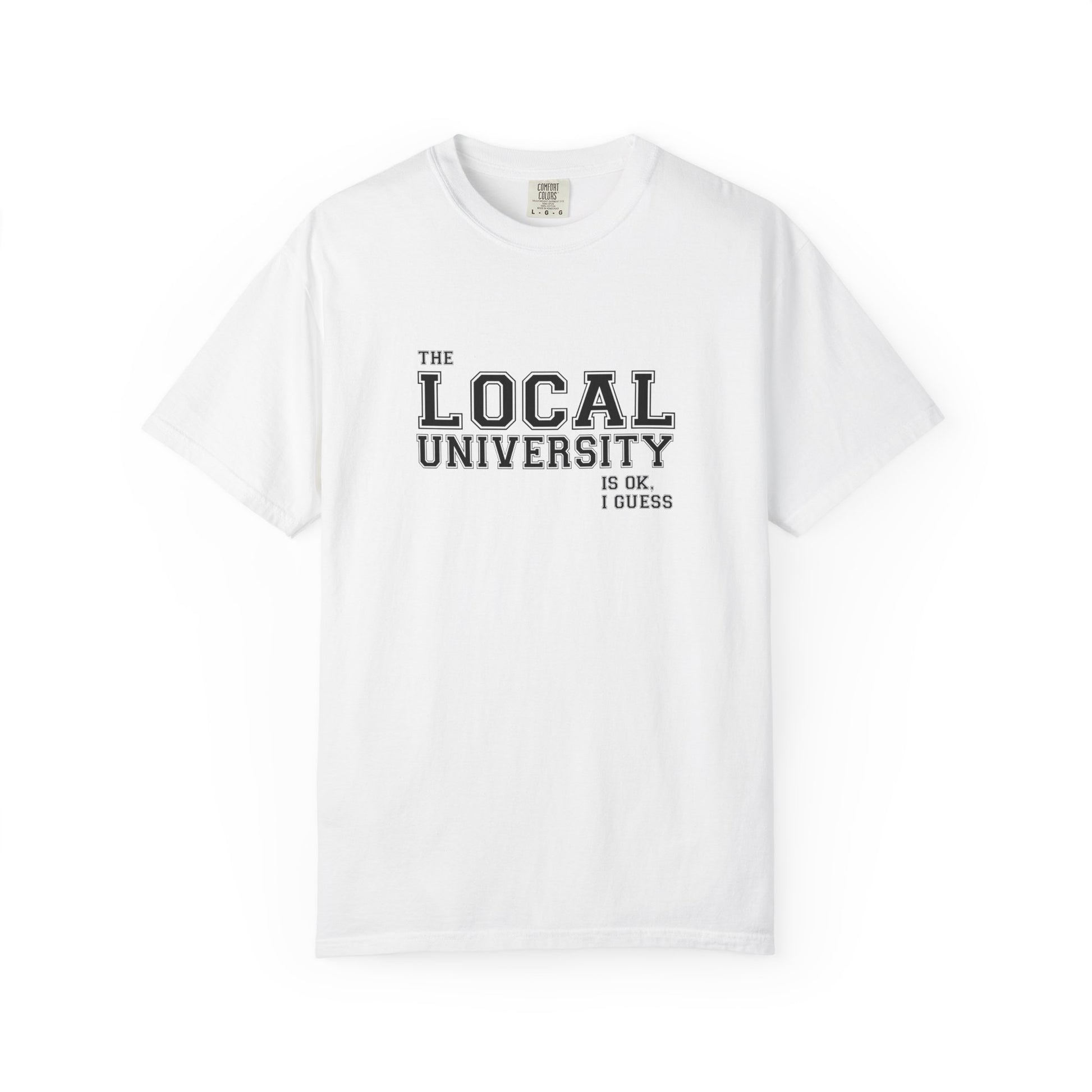 T-Shirt — Local University