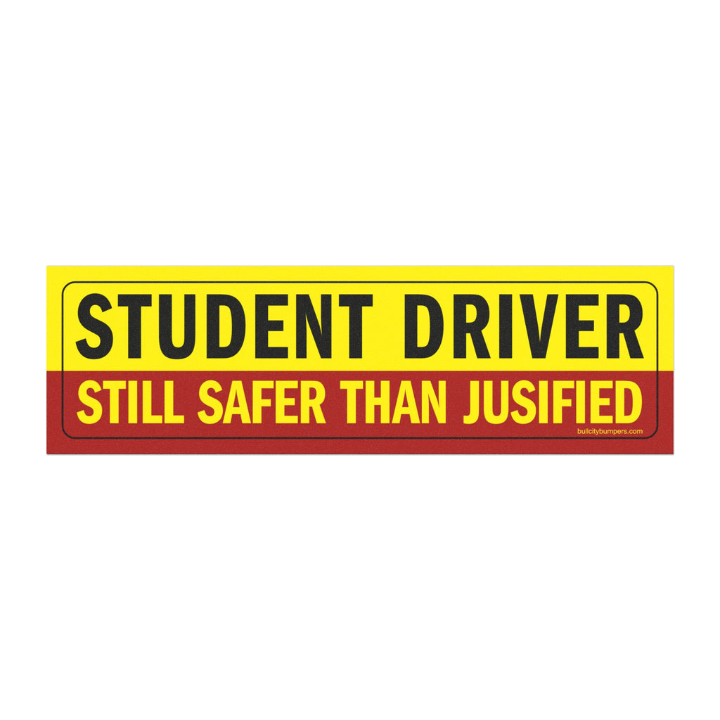 Magnets - Student Driver JUSIFIED