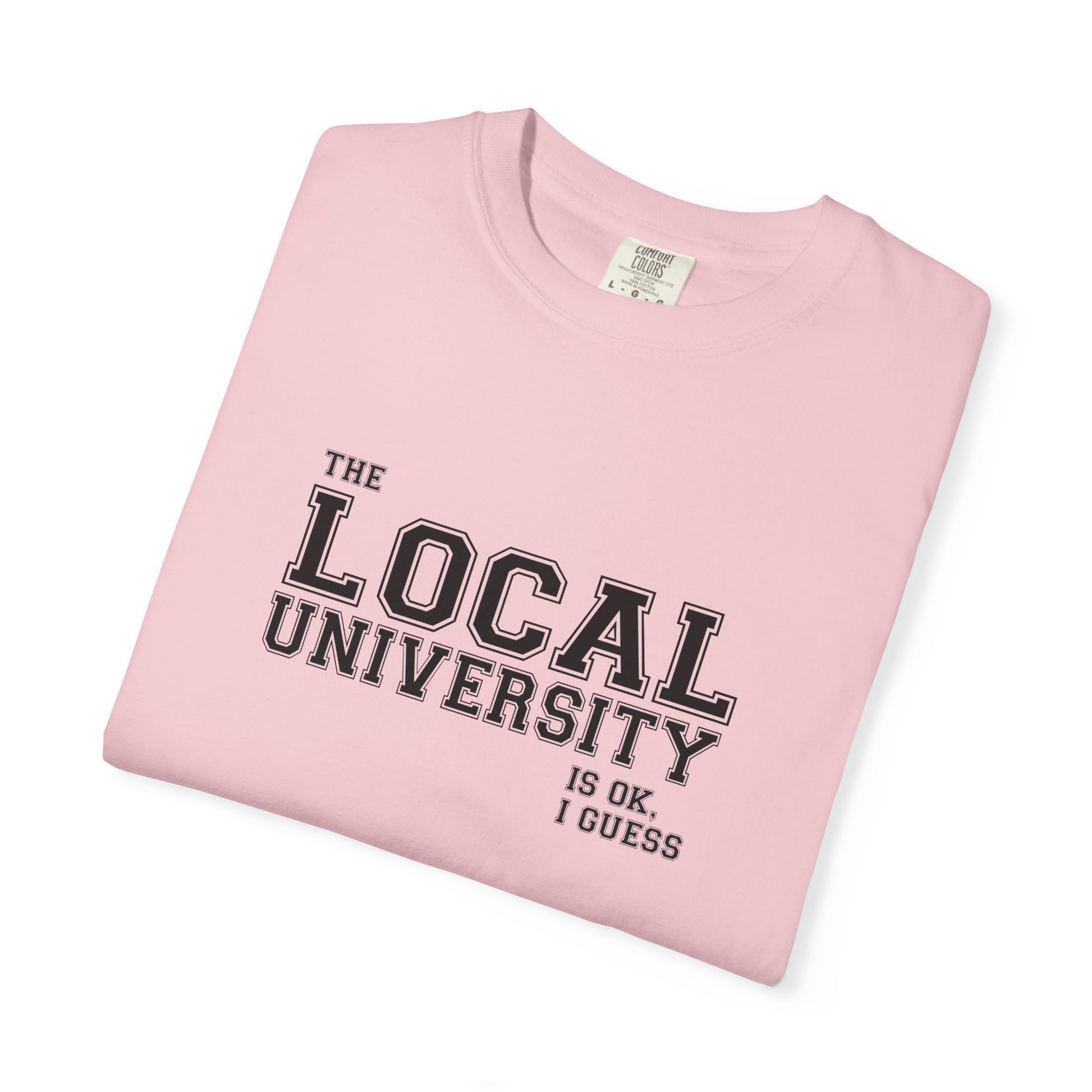 T-Shirt — Local University