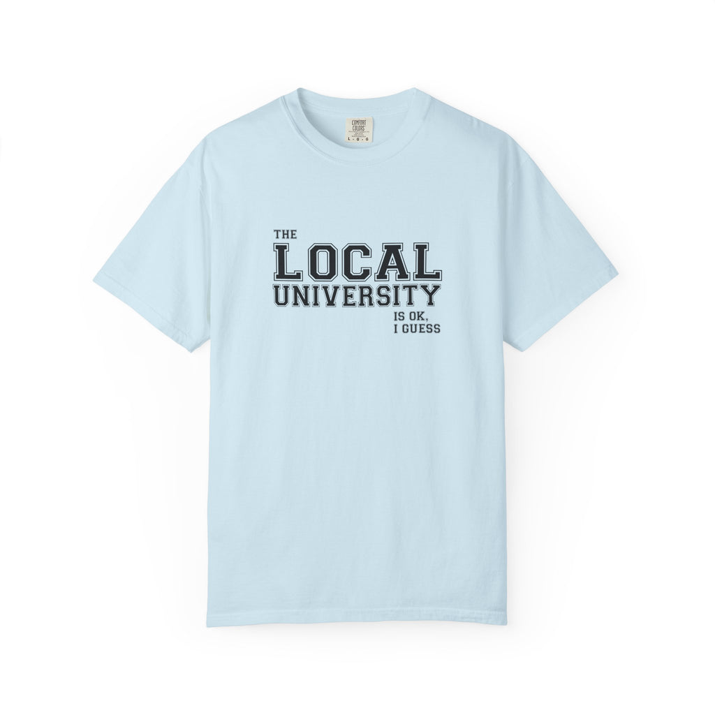 T-Shirt — Local University
