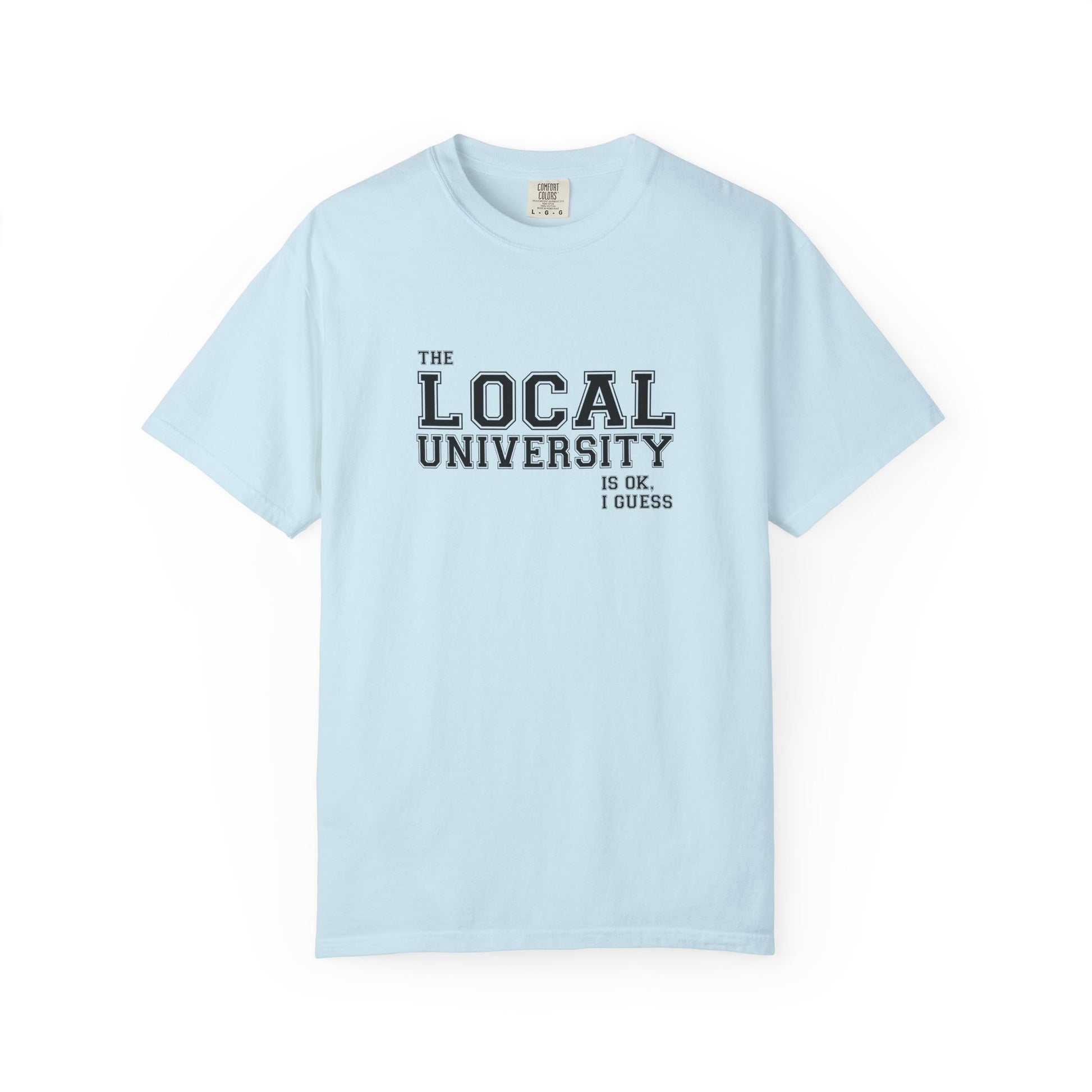 T-Shirt — Local University